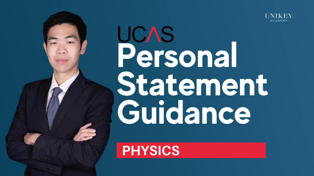 Personal Statement Series (Episode 4) – Physics Personal Statement